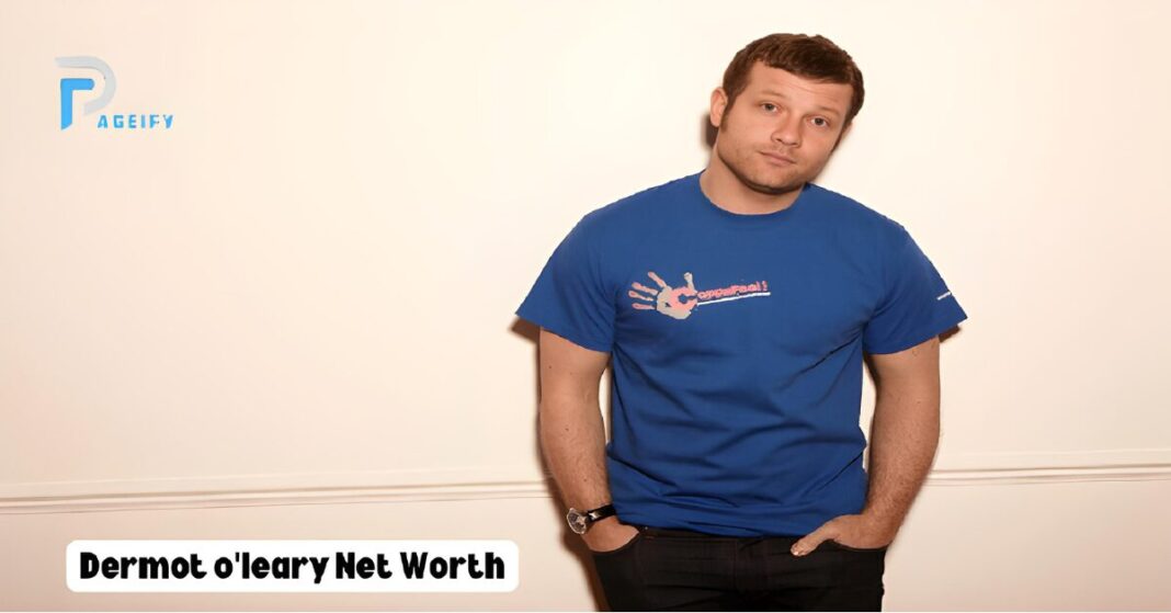 dermot o'leary net worth