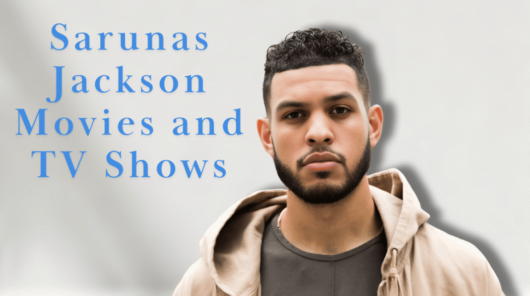 sarunas jackson movies and tv shows