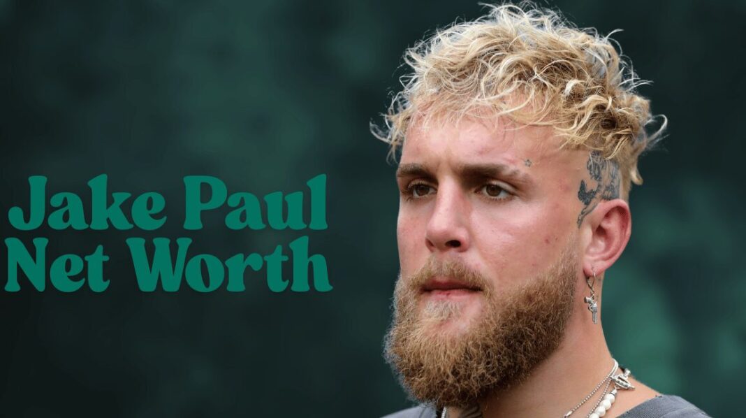 Jake Paul Net Worth