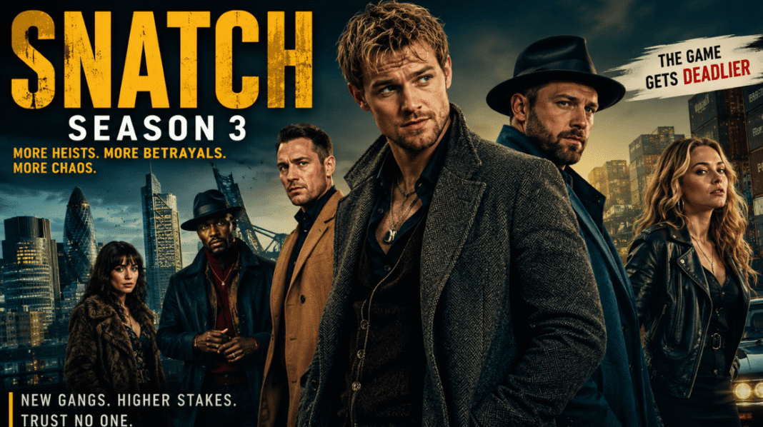 Snatch Season 3